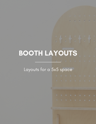 Booth Layouts for a 5x5 Space