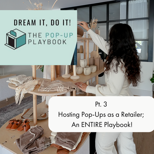 Pt. 3 Unlock the Power of Pop-Up Shops: Your Comprehensive Guide to Success with The Pop-Up Playbook