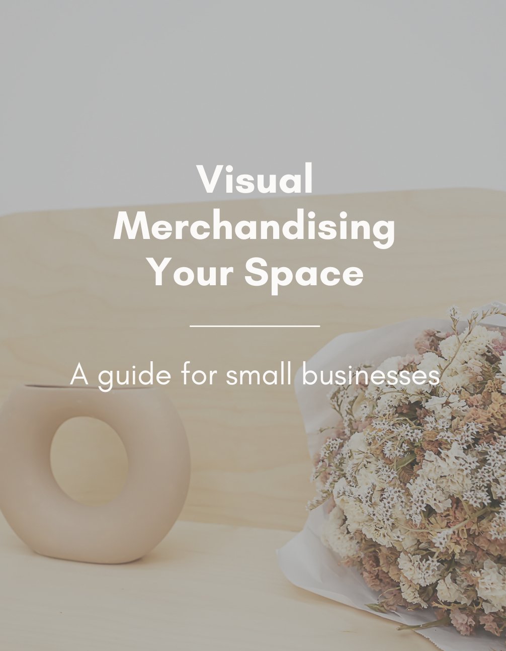 Visual Merchandising Your Space: A Guide for Small Businesses ...